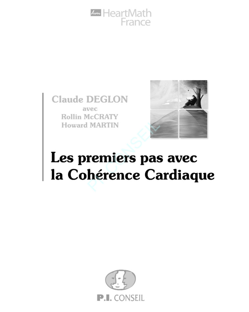 PREMIERS PAS AVEC LA COHERENCE CARDIAQUE PREMIERS PAS AVEC LA COHERENCE CARDIAQUE
